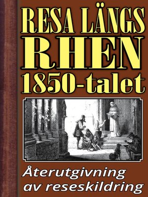 cover image of Resa längs Rhen på 1850-talet